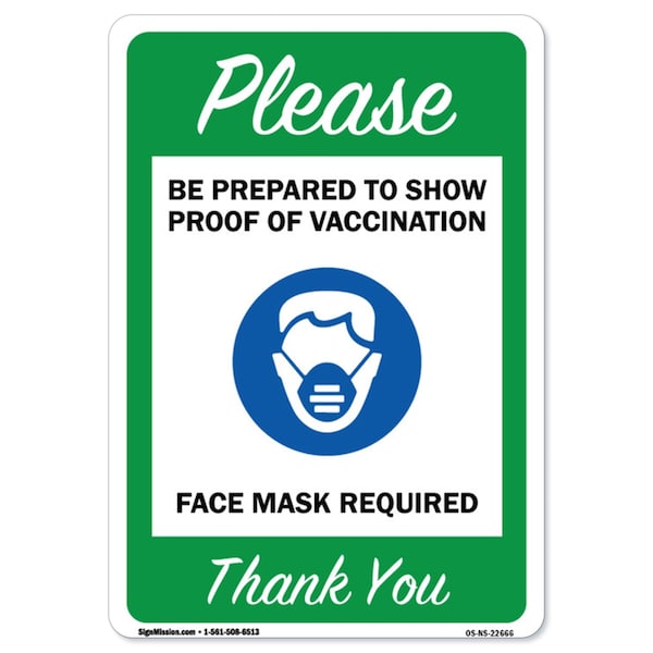 Signmission Public Safety Sign-Please Be Prepared to Show Proof of Vaccination, 12" x 18", A-1218-22666 A-1218-22666 - main